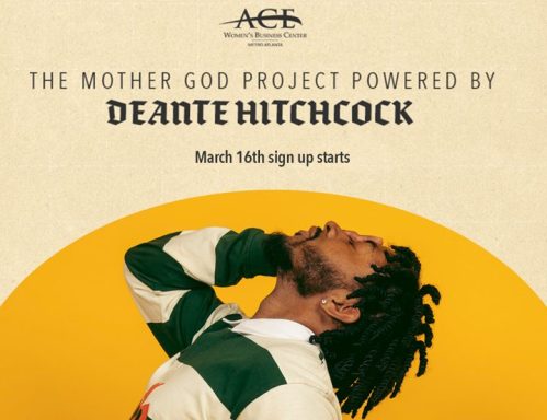 Atlanta Rapper DEANTE’ HITCHCOCK Partners with ACE Women’s Business Center to Help Women Business Owners Succeed