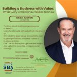 Building a Business with Value: What Every Entrepreneur needs to Know