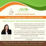 Coffee Power Hour | Ideas To Impact: Self-Innovation For Entrepreneurs
