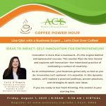 Coffee Power Hour | Ideas To Impact: Self-Innovation For Entrepreneurs