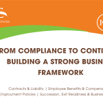 From Compliance to Continuity: Building a Strong Business Framework