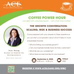 Coffee Power Hour: The Growth Conversation |                                                        Scaling, Risk & Business Success